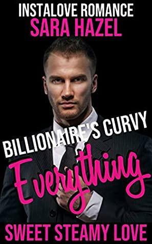 Billionaire's Curvy Everything by Sara Hazel