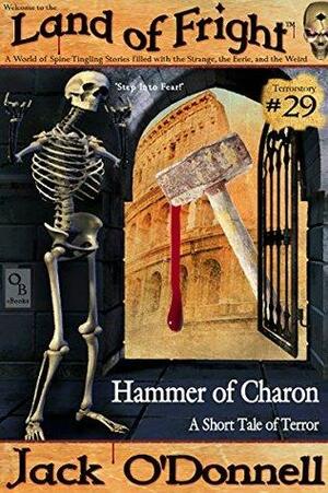 Hammer of Charon: A Short Tale of Terror by Jack O'Donnell