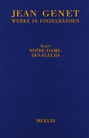 Notre-Dame-des-Fleurs by Jean Genet