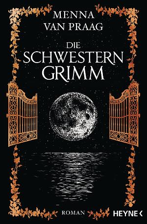 Die Schwestern Grimm by Menna van Praag