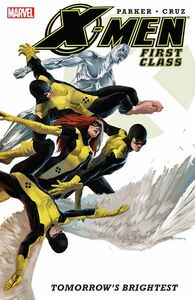 X-Men: First Class - Tomorrow's Brightest by Jeff Parker, Roger Cruz, Paul Smith