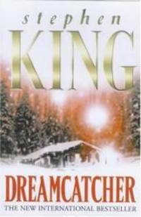 Dreamcatcher by Stephen King