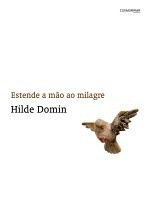 Estende a Mão ao Milagre by Hilde Domin