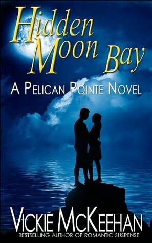 Hidden Moon Bay by Vickie McKeehan