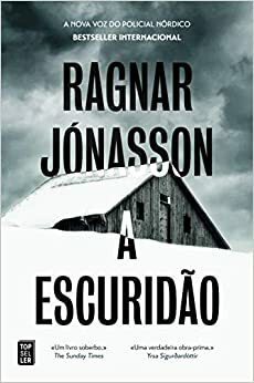 A Escuridão by Ragnar Jónasson