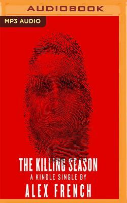 The Killing Season by Alex French