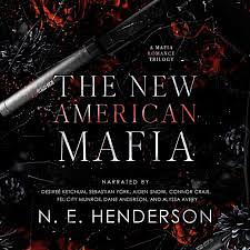 The New American Mafia: The Complete Series  by N.E. Henderson