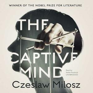 The Captive Mind by Czesław Miłosz
