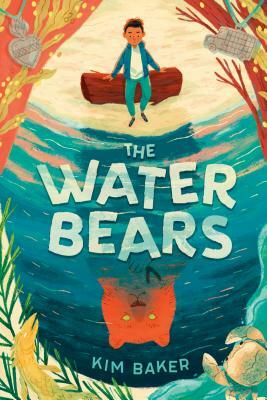 The Water Bears by Kim Baker