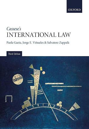 Cassese's International Law by Jorge E. Viñuales, Salvatore Zappalá, Paola Gaeta