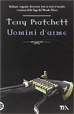 Uomini d'arme by Terry Pratchett