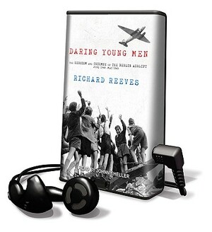 Daring Young Men by Richard Reeves, Johnny Heller