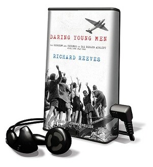 Daring Young Men by Richard Reeves, Johnny Heller