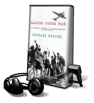 Daring Young Men by Johnny Heller, Richard Reeves