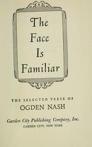 The Face is Familiar: The Selected Poems by Ogden Nash