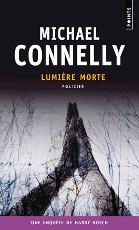 Lumière morte by Robert Pépin, Michael Connelly