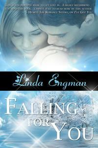 Falling For You by Linda Engman