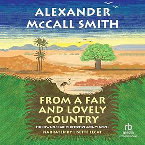 From a Far and Lovely Country by Alexander McCall Smith