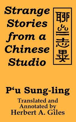 Strange Stories from A Chinese Studio by P'u Sung-Ling