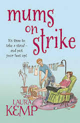 Mums on Strike by Laura Kemp