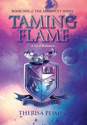 Taming Flame by Therisa Peimer