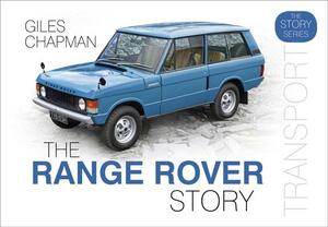 The Range Rover Story by Giles Chapman