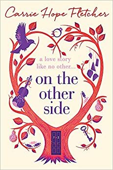 On the Other Side by Carrie Hope Fletcher