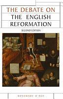 The Debate on the English Reformation: Second Edition by Rosemary O'Day