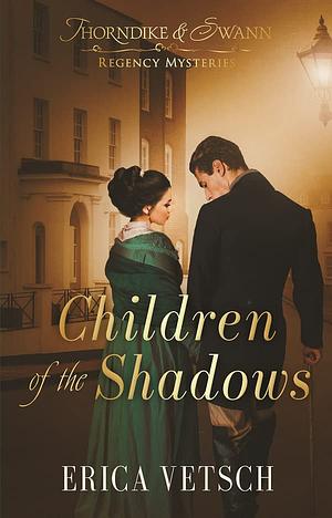 Children of the Shadows by Erica Vetsch