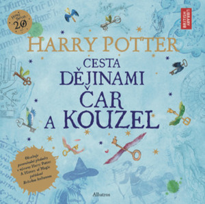 Harry Potter: Cesta dějinami čar a kouzel by British Library