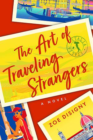 The Art of Traveling Strangers by Zoe Disigny