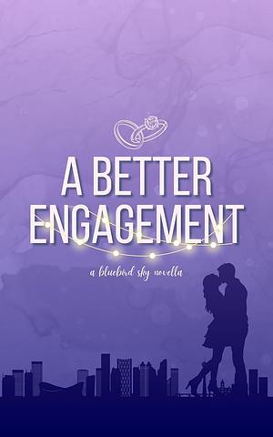 A Better Engagement by Ellory Douglas