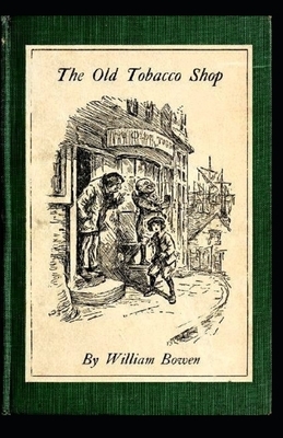 The Old Tobacco Shop Illustrated by William Bowen