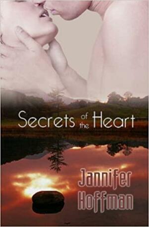 Secrets of the Heart by Jannifer Hoffman