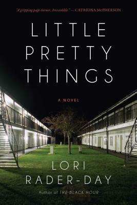 Little Pretty Things by Lori Rader-Day