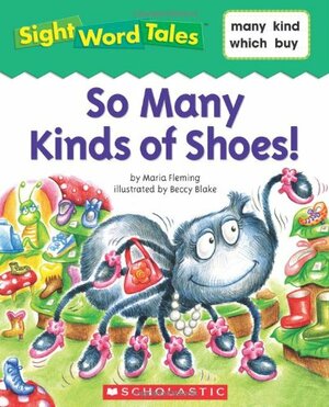 So Many Kinds of Shoes! by Maria Fleming