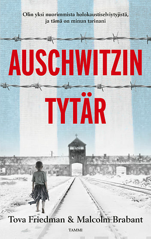 Auschwitzin tytär by Tova Friedman