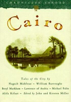 Cairo by William S. Burroughs, Thomas Edward Lawrence, Michael Palin, Naguib Mahfouz, Beryl Markham