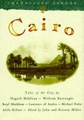 Cairo by T.E. Lawrence, Naguib Mahfouz, John Miller, William S. Burroughs, Beryl Markham, Michael Palin, Kirsten Miller