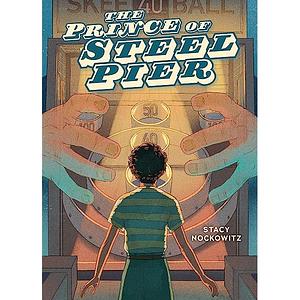 The Prince of Steel Pier by Stacy Nockowitz