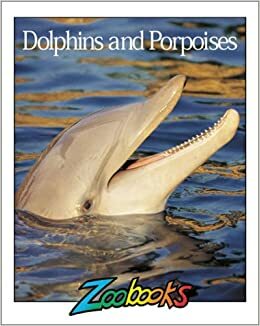 Dolphins and Porpoises by Beth Wagner Brust, John Bonnett Wexo