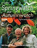 Springwatch and Autumnwatch by Simon King, Bill Oddie, Kate Humble