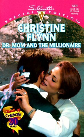 Dr. Mom and the Millionaire by Christine Flynn