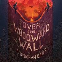 Over the Woodward Wall by A. Deborah Baker