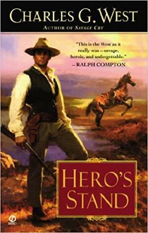 Hero's Stand by Charles G. West