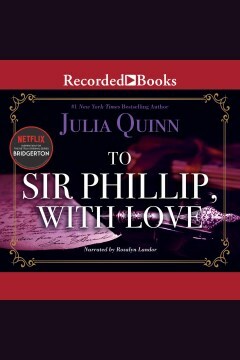 To Sir Phillip, With Love by Julia Quinn