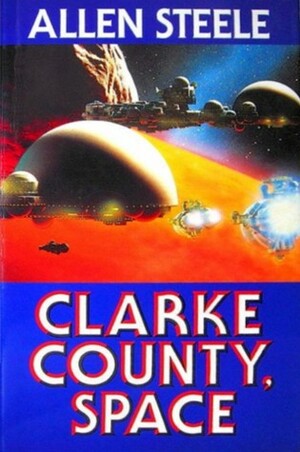 Clarke County, Space by Allen M. Steele