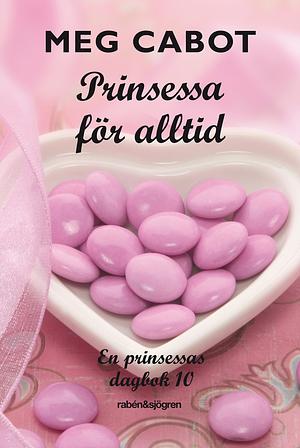 Prinsessa för alltid by Meg Cabot