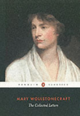 The Collected Letters by Mary Wollstonecraft