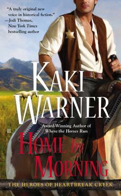 Home by Morning by Kaki Warner